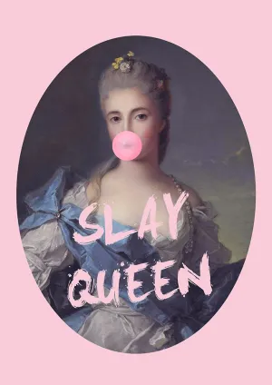 Slay Queen