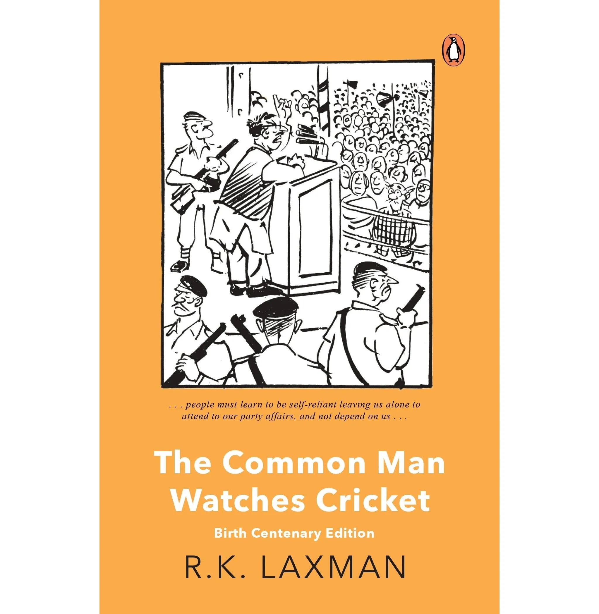 The Common Man Watches Cricket [Paperback] R K Laxman